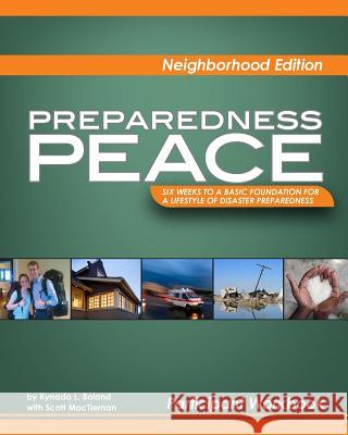 Neighborhood Edition: Preparedness Peace Scott Mactiernan Kynada L. Boland 9781466210820 Createspace Independent Publishing Platform - książka