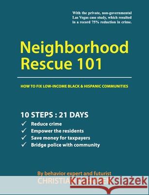 Neighborhood Rescue 101: How to fix low-income Black and Hispanic communities Schoyen, Christian 9781467586825 Gaia - książka