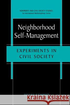 Neighborhood Self-Management: Experiments in Civil Society Schmid, Hillel 9781461354666 Springer - książka