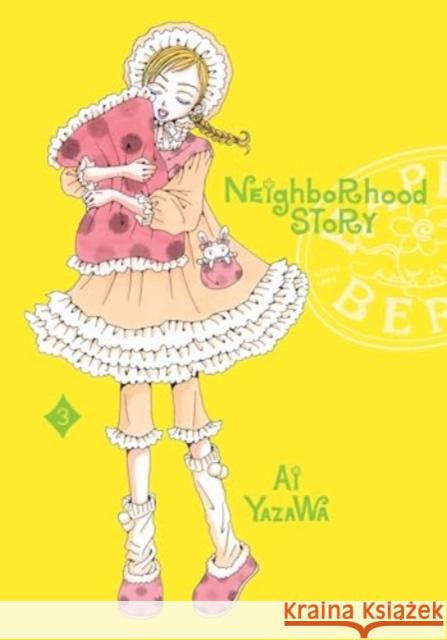 Neighborhood Story, Vol. 3 Ai Yazawa 9781974746132 Viz Media, Subs. of Shogakukan Inc - książka