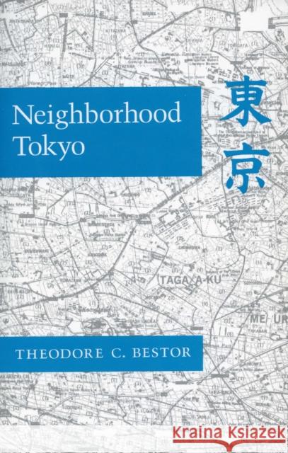 Neighborhood Tokyo Theodore Bestor 9780804717977 Stanford University Press - książka