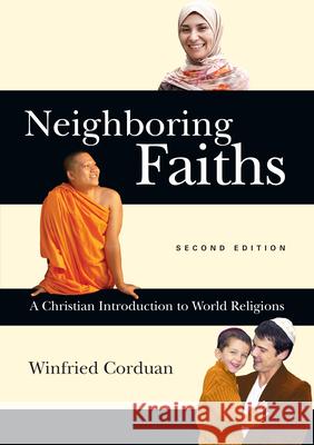 Neighboring Faiths: A Christian Introduction to World Religions Winfried Corduan 9780830839704 IVP Academic - książka