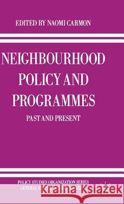 Neighbourhood Policy and Programmes: Past and Present Carmon, Naomi 9780333495162 PALGRAVE MACMILLAN - książka