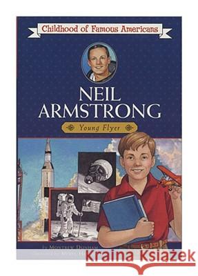 Neil Armstrong: Young Pilot Montrew Dunham Meryl Henderson 9780689809958 Aladdin Paperbacks - książka