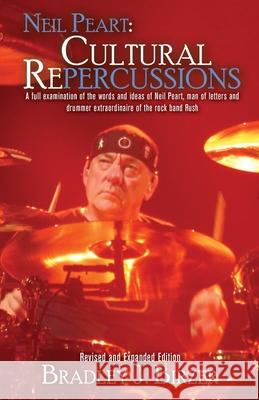 Neil Peart: Cultural Repercussions Birzer, Bradley J. 9781680572995 Wordfire Press - książka