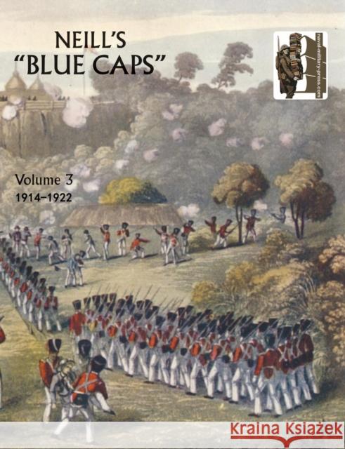 Neill's 'Blue Caps': v. 3 H. C. Colonel Wylly 9781845742867 Naval & Military Press Ltd - książka