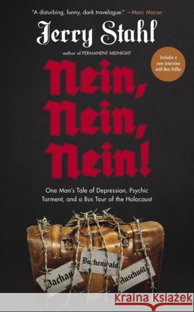 Nein, Nein, Nein!: One Man's Tale of Depression, Psychic Torment and a Bus Tour of the Holocaust Jerry Stahl 9781636141534 Akashic Books,U.S. - książka