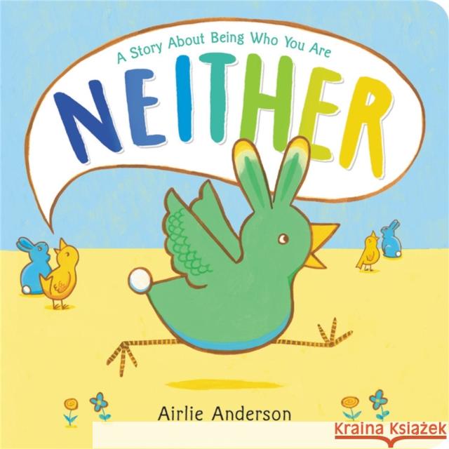 Neither: A Story About Being Who You Are Airlie Anderson 9780316547710 Little, Brown & Company - książka