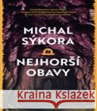 Nejhorší obavy Michal Sýkora 9788027501779 Host - książka