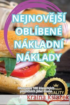 NejnovĚjs? Obl?ben? N?kladn? N?klady Alzběta Zezulov? 9781836235088 Alzběta Zezulova - książka