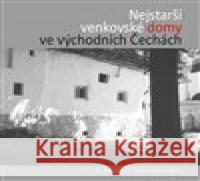 Nejstarší venkovské domy ve východních Čechách Jiří Škabrada 9788075601261 Univerzita Pardubice - książka