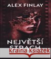 Největší strach Alex Finlay 9788027701193 Vendeta - książka