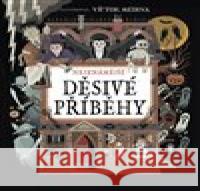 Nejznámější děsivé příběhy Víctor Medina 9788027742172 Drobek - książka