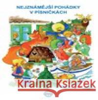 Nejznámější pohádky v písničkách Edita Plicková 9788087126196 ROTAG - książka