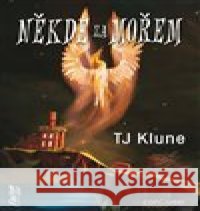 Někde za mořem TJ Klune 9788075941596 Fantom Print - książka