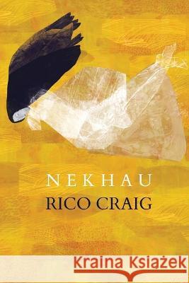Nekhau Rico Craig   9780645356304 Recent Work Press - książka