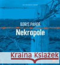 Nekropole Boris Pahor 9788088456070 Protimluv - książka