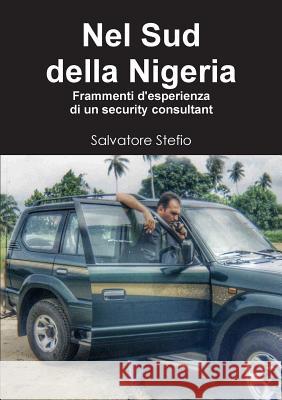 Nel Sud della Nigeria Stefio, Salvatore 9781326722661 Lulu.com - książka