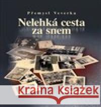 Nelehká cesta za snem Přemysl Veverka 9788087275757 Vega-L - książka
