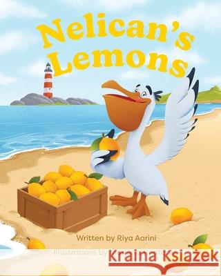 Nelican's Lemons Riya Aarini Mariana Hnatenko 9781956496017 Riya Aarini - książka