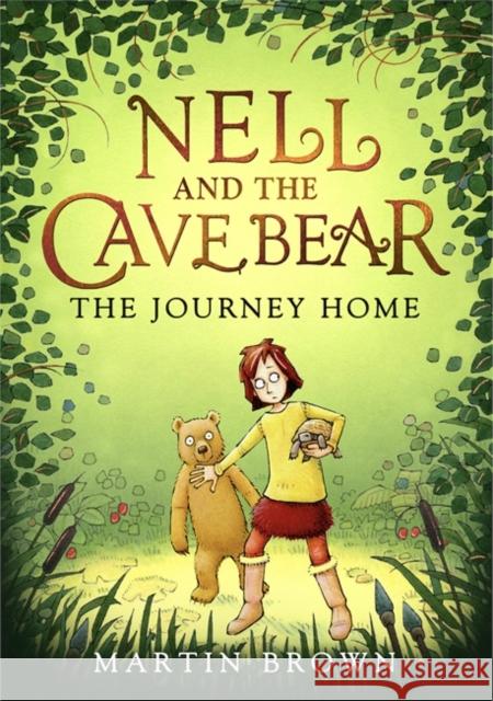 Nell and the Cave Bear: The Journey Home (Nell and the Cave Bear 2) Martin Brown 9781800781931 Bonnier Books Ltd - książka