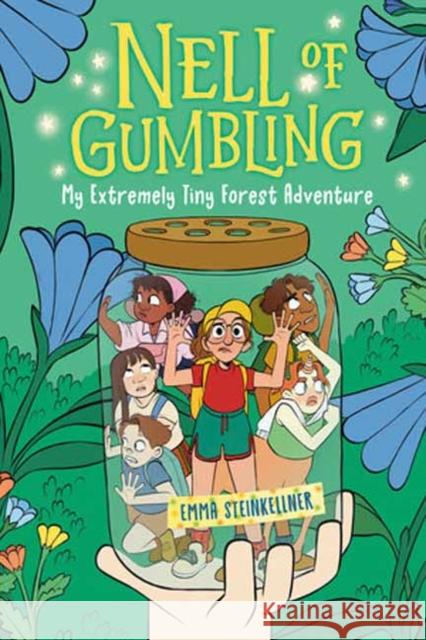 Nell of Gumbling: My Extremely Tiny Forest Adventure Emma Steinkellner 9780593570708 Labyrinth Road - książka