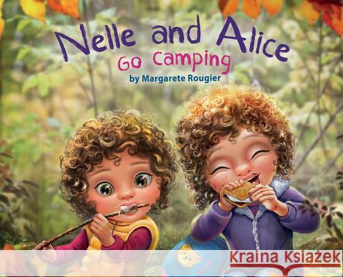 Nelle and Alice: Go Camping Margarete Rougier Nadiia Kolpak 9780578451312 Margarete Rougier - książka