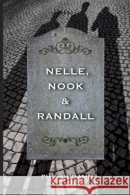 Nelle, Nook & Randall MR Phil Budahn 9781492370338 Createspace - książka