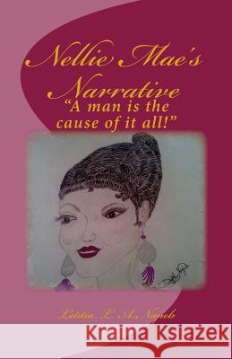Nellie Mae's Narrative Letitia L. a. Najieb 9781493724512 Createspace - książka