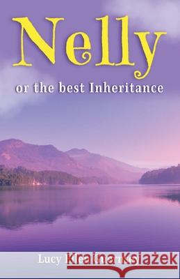 Nelly or The Best Inheritance Lucy Ellen Guernsey 9788119309771 DD Sales and Distributors - książka