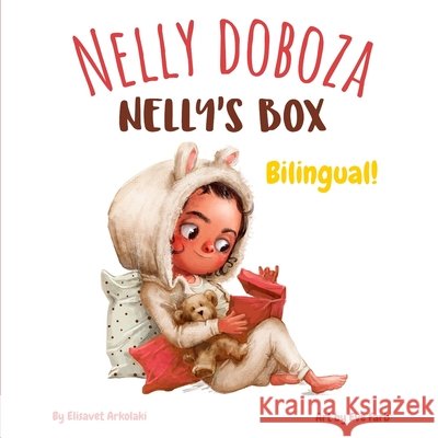 Nelly's Box - Nellyna kutija: A Croatian English bilingual children's book Eve Farb, Tanja Supe, Ivan Supe 9798884734999 Independently Published - książka