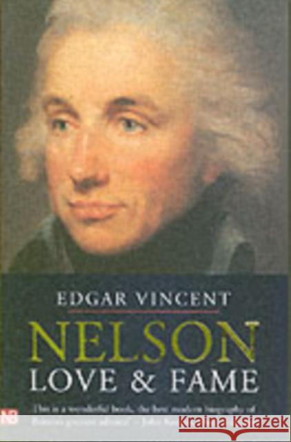 Nelson : Love and Fame Vincent, Edgar 9780300108613 Yale Nota Bene S. - książka