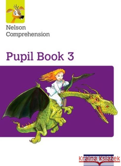 Nelson Comprehension: Year 3/Primary 4: Pupil Book 3 (Pack of 15) Wendy Wren John Jackman  9780198368168 Oxford University Press - książka