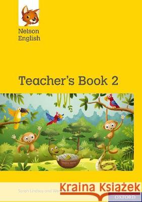 Nelson English: Year 2/Primary 3: Teacher's Book 2 Lindsay, Sarah, Wren, Wendy 9780198419662  - książka