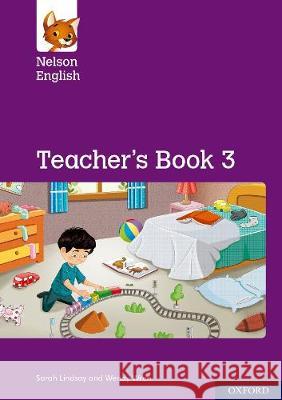 Nelson English: Year 3/Primary 4: Teacher's Book 3 Lindsay, Sarah, Wren, Wendy 9780198419686  - książka