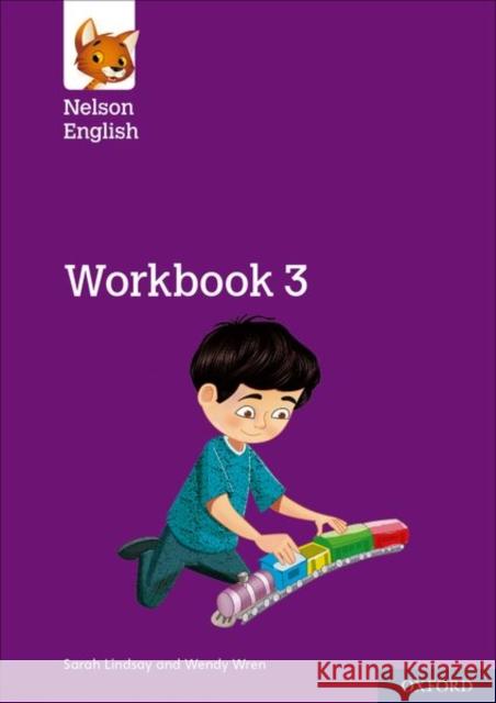 Nelson English: Year 3/Primary 4: Workbook 3 Lindsay, Sarah, Wren, Wendy 9780198419907 Oxford University Press - książka