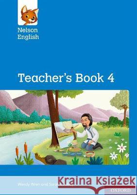 Nelson English: Year 4/Primary 5: Teacher's Book 4 Wren, Wendy, Lindsay, Sarah 9780198419709  - książka