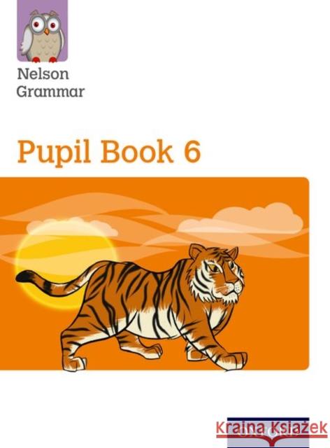 Nelson Grammar: Pupil Book 6 (Year 6/P7) Pack of 15 Wendy Wren John Jackman  9780198353966 Oxford University Press - książka