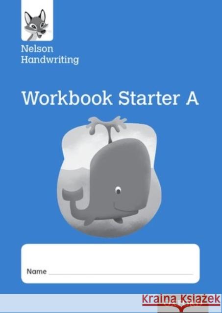 Nelson Handwriting: Reception/Primary 1: Starter A Workbook (pack of 10) York, Nicola 9780198368649 Oxford University Press - książka