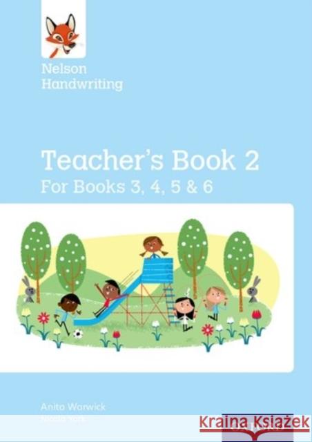 Nelson Handwriting: Year 3/P4 to Year 6/P7: Teacher's Book f Anita Warwick 9780198368724 Oxford University Press - książka