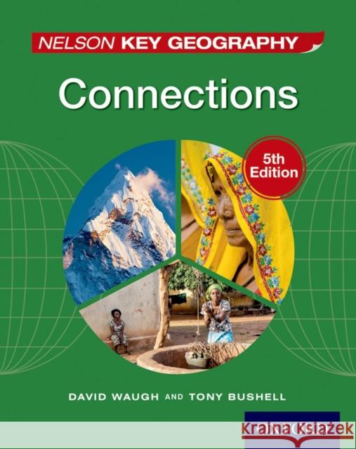 Nelson Key Geography Connections Waugh, David 9781408523179 Oxford University Press - książka