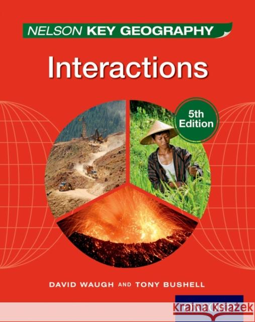 Nelson Key Geography Interactions Waugh, David 9781408523186 NELSON THORNES - książka
