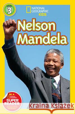 Nelson Mandela National Geographic Kids                 Barbara Kramer 9781426317637 National Geographic Society - książka