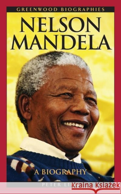 Nelson Mandela: A Biography Limb, Peter 9780313340352 Greenwood Press - książka