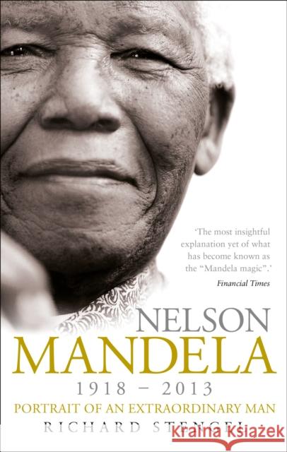 Nelson Mandela: Portrait of an Extraordinary Man Richard Stengel 9780753519349 Ebury Publishing - książka