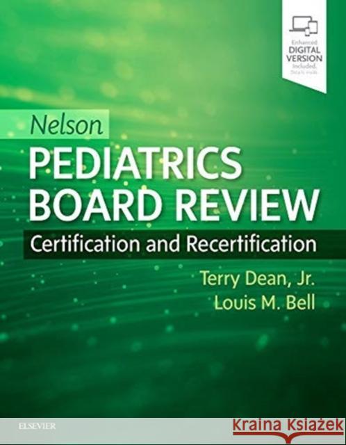 Nelson Pediatrics Board Review: Certification and Recertification Dean Bell  9780323530514 Elsevier - Health Sciences Division - książka