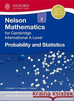 Nelson Probability and Statistics 2 for Cambridge International A Level Janet Crawshaw Joan Chambers  9781408515631 Nelson Thornes Ltd - książka