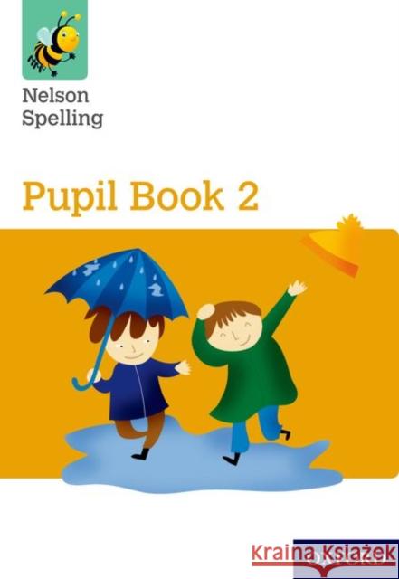 Nelson Spelling: Pupil Book 2 Pack of 15 John Jackman Sarah Lindsay  9780198358701 Oxford University Press - książka