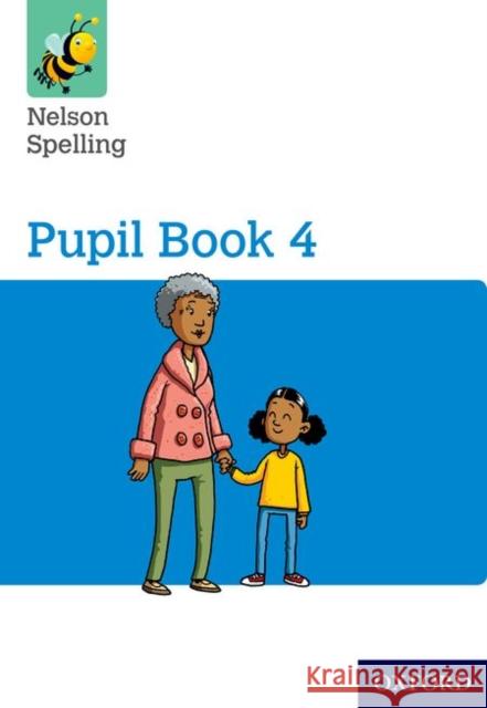 Nelson Spelling: Pupil Book 4 Pack of 15 John Jackman Sarah Lindsay  9780198358725 Oxford University Press - książka