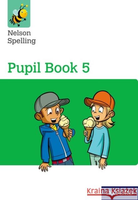 Nelson Spelling: Pupil Book 5 Pack of 15 John Jackman Sarah Lindsay  9780198358732 Oxford University Press - książka